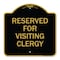 Signmission Designer Series Reserved for Visiting Clergy, Black & Gold Aluminum Sign, 18" x 18", BG-1818-23169 A-DES-BG-1818-23169 - alternate 1
